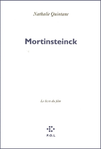 "Mortinsteinck". Le livre du film