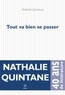 Nathalie Quintane - Tout va bien se passer.