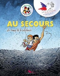 Nathalie Regnauld et Pascal Regnauld - Au Secours - Le temps de la solidarité.