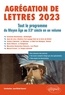 Nathalie Reniers-Cossart - Agrégation de Lettres 2023 - Tout le programme du Moyen Age au XXe siècle en un volume.