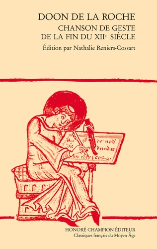 Doon de la Roche. Chanson de geste de la fin du XIIe siècle - Edition en ancien français