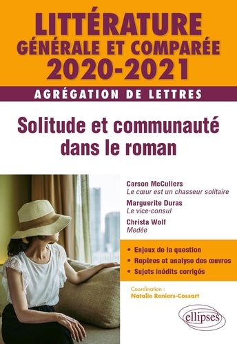 Littérature générale et comparée. Solitude et communauté dans le roman Agrégation de Lettres  Edition 2020-2021