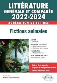 Nathalie Reniers-Cossart et Isabelle-Rachel Casta - Littérature générale et comparée - Littérature générale et comparée. Fictions animales. Edition 2022-2024.