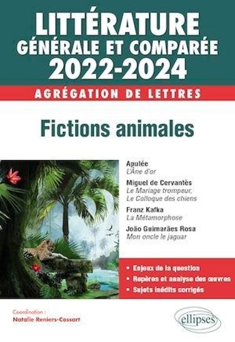 Littérature générale et comparée. Littérature générale et comparée. Fictions animales. Edition 2022-2024