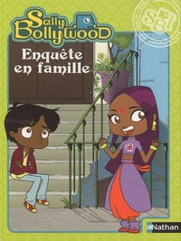 Hélène Daveau et Nathalie Reznikoff - Sally Bollywood Tome 1 : Enquête en famille.