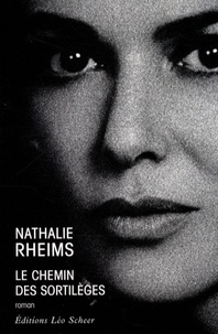 Nathalie Rheims - Le Chemin des sortilèges.