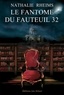 Nathalie Rheims - Le Fantôme du fauteuil 32.