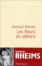 Nathalie Rheims - Les Fleurs Du Silence.