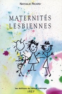 Nathalie Ricard - Maternites Lesbiennes.