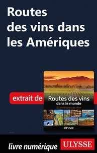 Nathalie Richard - Routes des vins dans les Amériques.