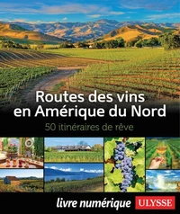 Routes des vins en Amérique du Nord
