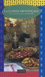 Nathalie Roques - La cuisine provençale - Un recueil de recettes méridionales.