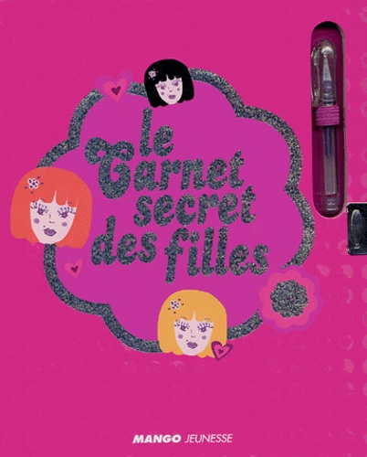 Nathalie Roques et Emilie Ramon - Le Carnet secret des filles.
