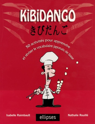 Kidibango. 50 activtiés pour apprendre et revoir le vocabulaire japonais de base