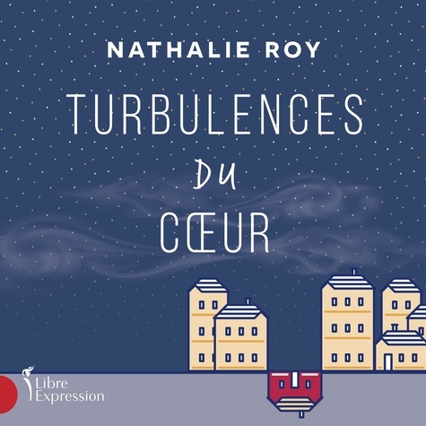 Nathalie Roy et Sebastien Delorme - Turbulences du coeur.