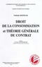 Nathalie Rzepecki - Droit de la consommation et théorie générale du contrat.
