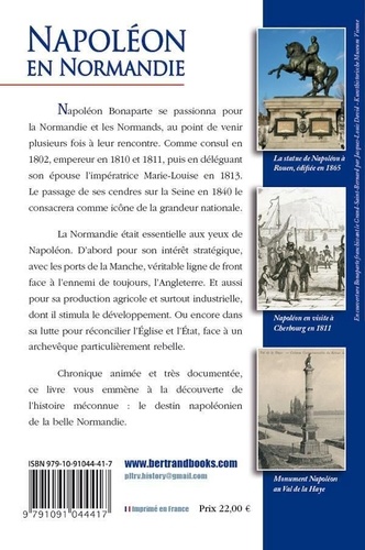 Napoléon en Normandie. Rouen, Le Havre, Dieppe, Caen, Cherbourg
