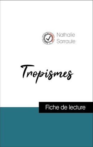 Analyse de l'œuvre : Tropismes (résumé et fiche de lecture plébiscités par les enseignants sur fichedelecture.fr)
