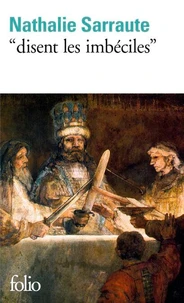 "Disent les imbéciles"
