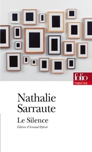 Nathalie Sarraute - Le silence.