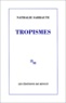 Nathalie Sarraute - Tropismes.