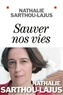 Nathalie Sarthou-Lajus et Nathalie Sarthou-Lajus - Sauver nos vies.