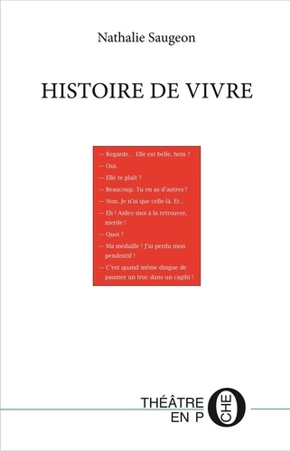 Histoire de vivre. [Avignon, Théâtre des Roues, 10 juillet 1998