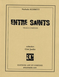 Nathalie Schmitt - Entre saints.