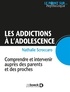 Nathalie Scroccaro - Les addictions à l'adolescence - Comprendre et intervenir auprès des parents et des proches.