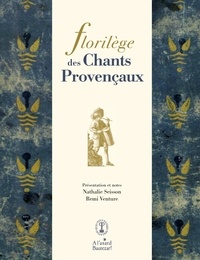 Nathalie Seisson et Remi Venture - Florilège des Chants Provençaux. 1 CD audio