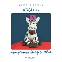 Nathalie Seroux - ABCdaire - Mon premier imagier photo.