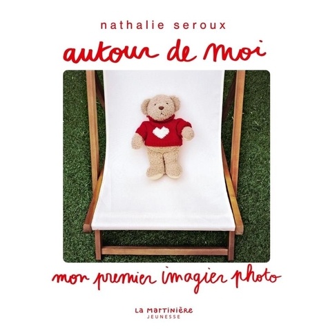 Nathalie Seroux - Autour de moi - Mon premier imagier photo.