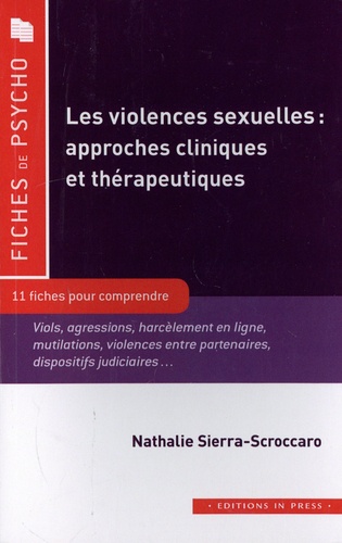 Les violences sexuelles : approches cliniques et thérapeutiques. 11 fiches pour comprendre