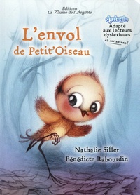 Nathalie Siffer et Bénédicte Rabourdin - L'envol de Petit'oiseau.