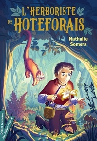 Nathalie Somers - L'Herboriste de Hoteforais.