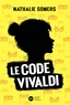 Nathalie Somers - Le Code Vivaldi, tome 1.