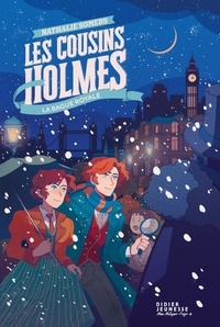 Nathalie Somers - Les Cousins Holmes Tome 1 : La Bague royale.