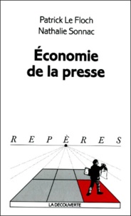 Nathalie Sonnac et Patrick Le Floch - Economie de la presse.