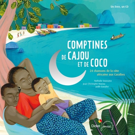 Comptines de cajou et de coco. 24 chansons des rivages de l'Afrique jusqu'aux Caraïbes  avec 1 CD audio
