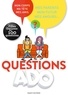 Nathalie Szapiro-Manoukian et Sylvie Friedman - Questions ado - Filles Garçons en 100 questions.
