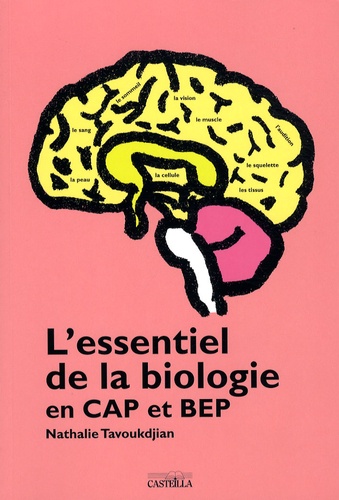 Nathalie Tavoukdjian - L'essentiel de la biologie en CAP et BEP.