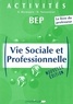 Nathalie Tavoukdjian et Sylvie Morançais - Vie sociale et professionnelle BEP - Livre du professeur.