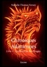 Nathalie thomas- Verney - Chroniques adaniennes - Livre 2 - Le Retour du Roi-Dragon.