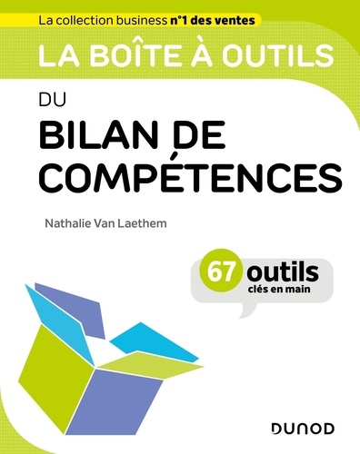 La boîte à outils du bilan de compétences - 67... de Nathalie Van Laethem -  Grand Format - Livre - Decitre