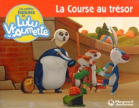 Nathalie Verges et Marc Gordon Bates - Les petites histoires de Lulu Vroumette Tome 7 : La course au trésor.