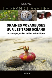 Graines voyageuses sur les trois océans