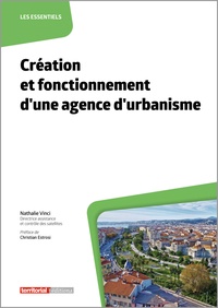 Nathalie Vinci - Création et fonctionnement d'une agence d'urbanisme.