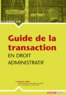 Nathalie Vinci - Guide de la transaction en droit administratif.