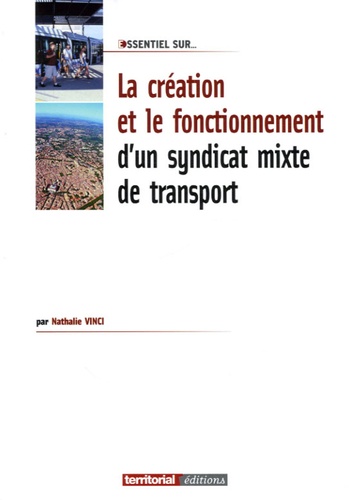 Nathalie Vinci - La création et le fonctionnement d'un syndicat mixte de transport.