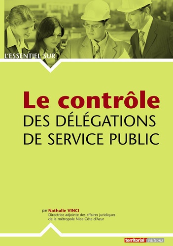 Nathalie Vinci - Le contrôle des délégations de service public.